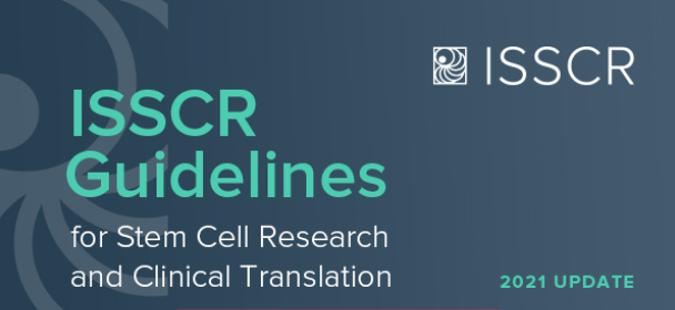 2021版《干细胞研究和临床转化指南》发布